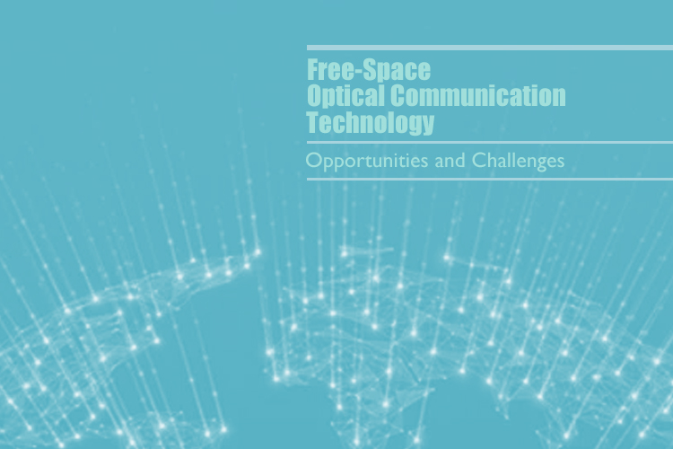 What opportunities and challenges does free-space optical communication technology face?