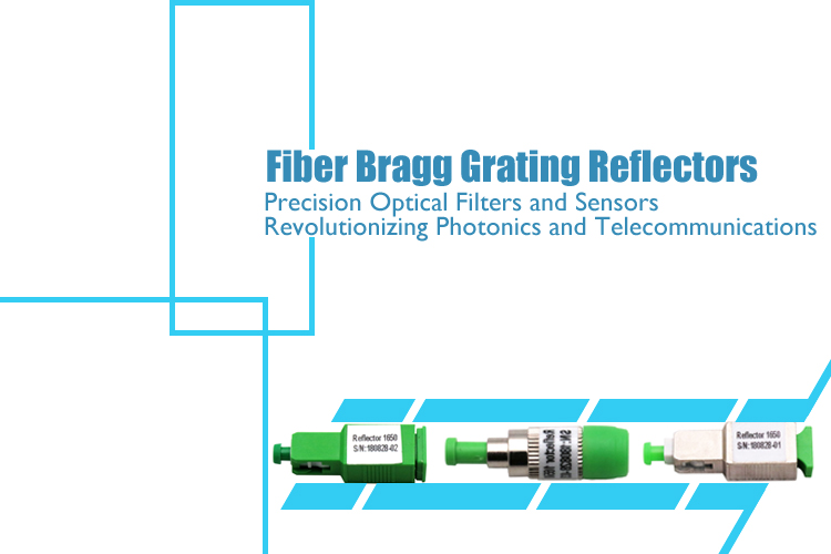 Fiber Bragg Grating Reflectors: Precision Optical Filters and Sensors Revolutionizing Photonics and Telecommunications